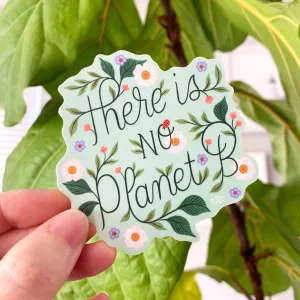 NEW! No Planet B Sticker